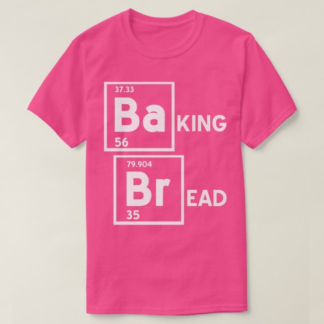 BaKING BrEAD Funny Baker Designs Gegenwart G T-Shirt (Design vorne)