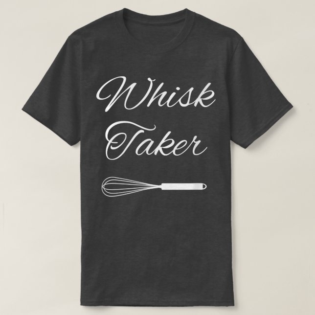 Baking Chef Whisk Taker  T-Shirt (Design vorne)