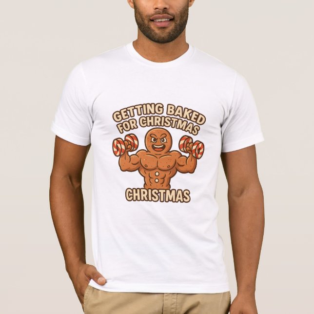Baking Gains for Christmas T-Shirt (Vorderseite)
