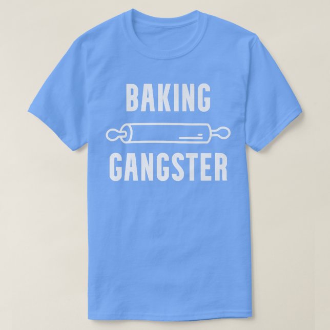 Baking Gangster Funny Cook Koch Baker Küche oder T-Shirt (Design vorne)
