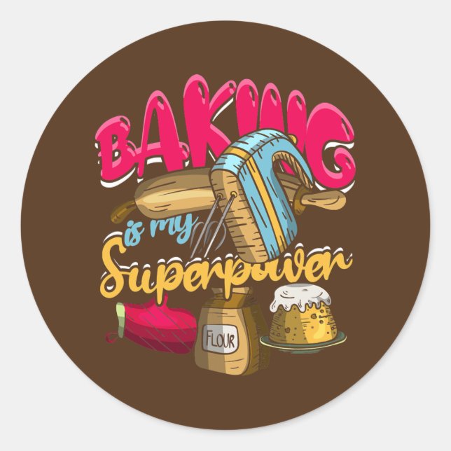 Baking Is My Superpower Funny Baker Baking Pastry Runder Aufkleber (Vorderseite)