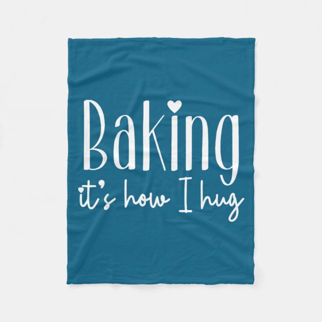 Baking it's how i hug - cute baker pastry chef swe fleecedecke (Vorderseite)