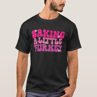 Baking Little Türkei Niedliche Schwangerschaft Ank T-Shirt