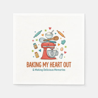 Baking My Heart Out & Making Delicious Memories  Serviette