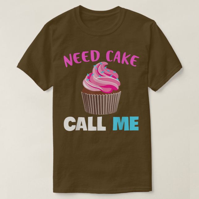Baking Need Cake Bake Muffin Baking Lover Baker  T-Shirt (Design vorne)