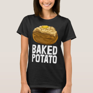 Bakkartoffeln Baker Liebe Frauen Feinschmecker T-Shirt