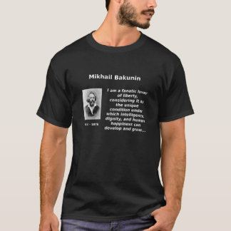 Bakunin, Liebhaber der Freiheit T-Shirt