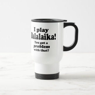 Balalaika Reisebüro got damit ein Problem Reisebecher