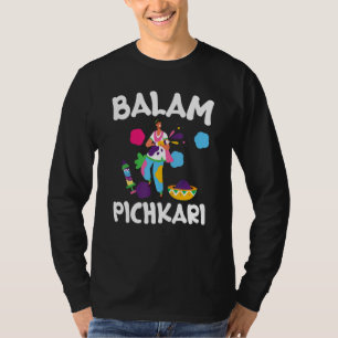 Balam Pichkari Hinduismus Hindu Buddhist Holi Fest T-Shirt