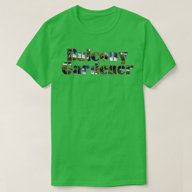 Balcony Gardener T-Shirt (Design vorne)