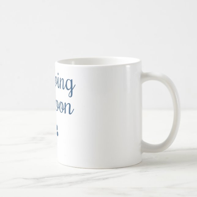 Bald ankommen kaffeetasse (Rechts)