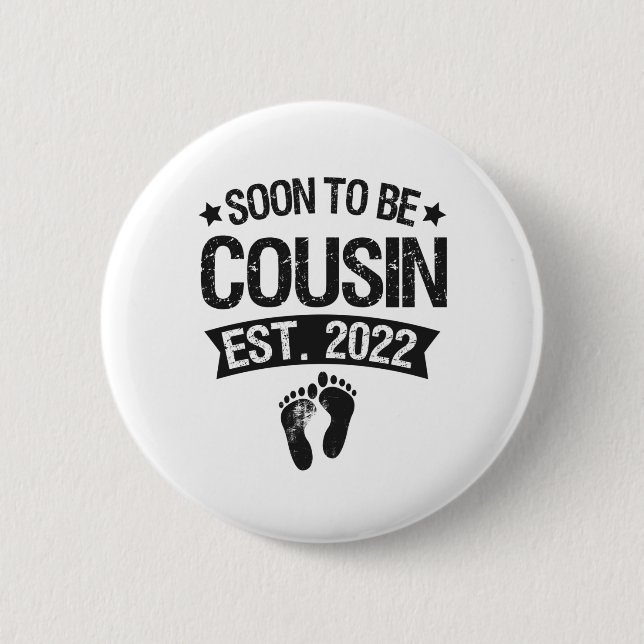 Bald auf Cousin 2022 Neues Geborenes Baby Geschenk Button (Vorderseite)
