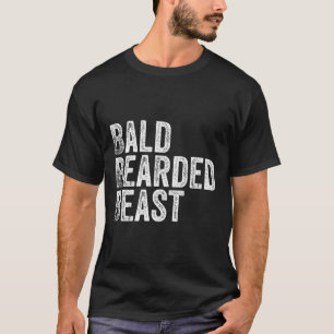 Bald-Bartbestie T-Shirt