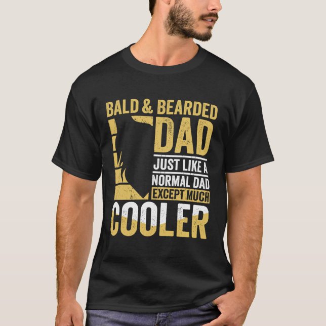 Bald & Bearded Dad Humor Funny Father's Day T-Shirt (Vorderseite)