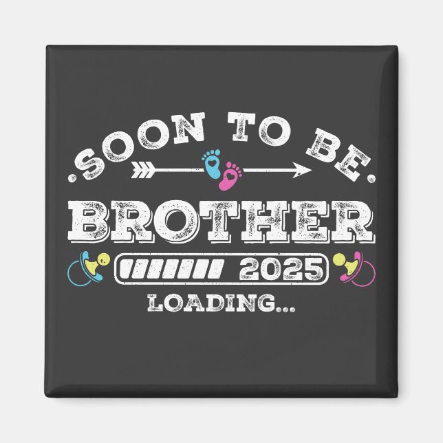 Bald Bruder 2025 Loading Quadrat Magnet (Vorne)