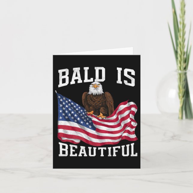 Bald Eagle Bald ist schön 4. Juli Independe Karte (Vorderseite)