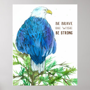 Bald Eagle Bird Brave Weiß starke positive Worte Poster