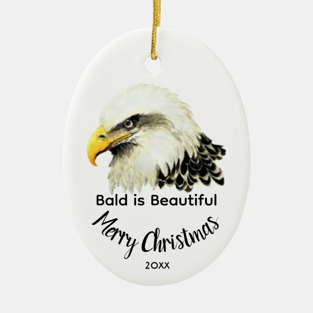  Bald Eagle Owl Bald is Beautiful Christmas Keramik Ornament (Vorne)