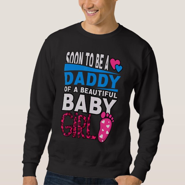 Bald ein Papa eines schönen Mädchen Geschlechts se Sweatshirt (Vorderseite)