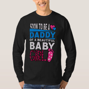 Bald ein Papa eines schönen Mädchen Geschlechts se T-Shirt