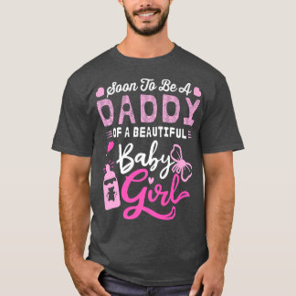 Bald ein Papa eines schönen Mädchen Geschlechts se T-Shirt