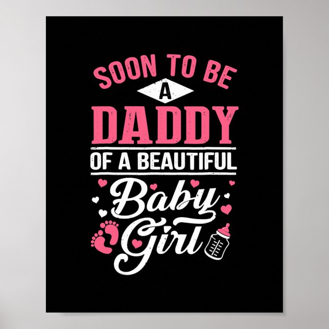 Bald ein Papa zu sein ein schönes Baby Mädchen neu Poster (Vorne)