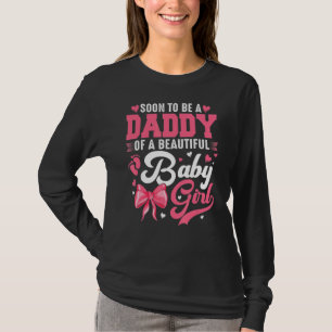 Bald ein Papa zu sein ein schönes Baby Mädchen New T-Shirt