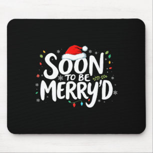 Bald fröhlich verlobt Weihnachten verlobter Bräuti Mousepad