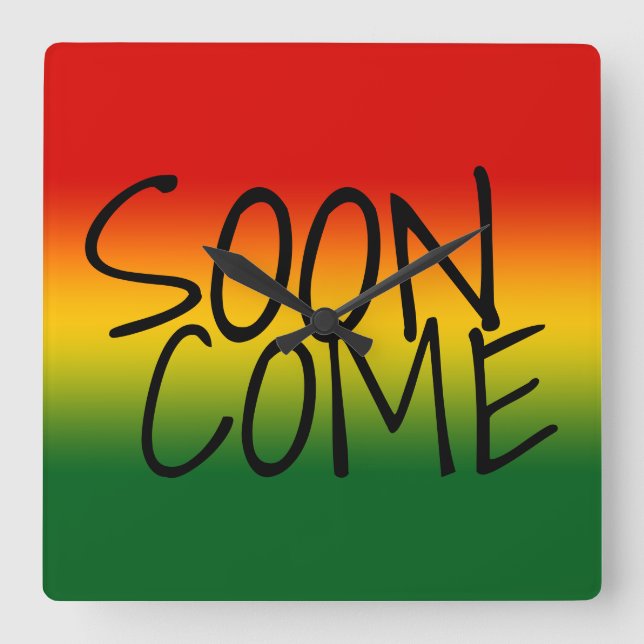 BALD GEKOMMEN - jamaikanischer Dialekt Quadratische Wanduhr (Vorderseite)