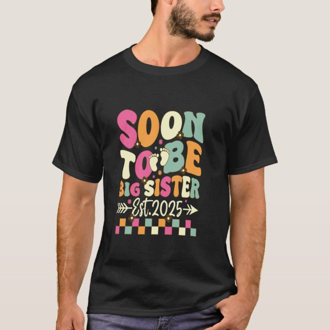 Bald große Schwester 2025 T-Shirt (Vorderseite)