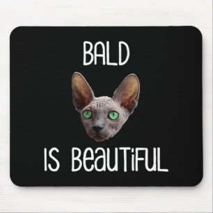 Bald ist eine schöne Niedliche Haare ohne Sphynx- Mousepad