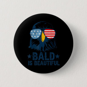 Bald ist schön 4. Juli Unabhängigkeitstag Bal Button