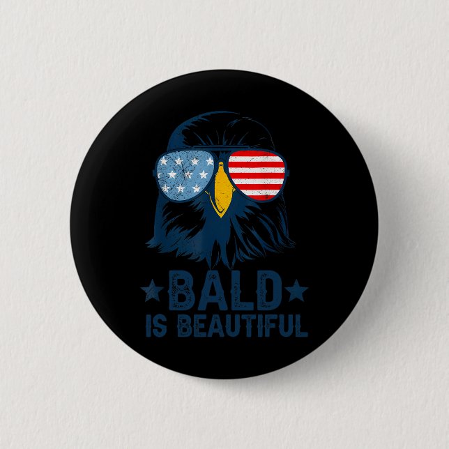 Bald ist schön 4. Juli Unabhängigkeitstag Bal Button (Vorderseite)