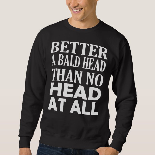 Bald Männer Haarausfall Bewusstsein Sweatshirt (Vorderseite)