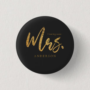 Bald oder in Zukunft Frau Wedding Gold Glitzer Button