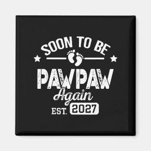 Bald Papa Pawpaw est 2027 Schwangerschaftsankündig Magnet