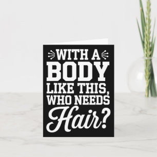 Bald Typ Bodybuilding Funny Gym Geschenk mit Körpe Karte