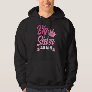Bald, um wieder große Schwester zu sein große Schw Hoodie