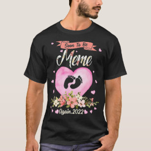 Bald, um wieder Meme 2022 Blume Mütter Tag Niedlic T-Shirt