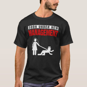 Bald unter neuer Leitung Coole Junggesellenabschie T-Shirt
