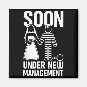 Bald unter neuer Leitung Lustiger Junggesellinnena Magnet