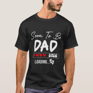 Bald Vater 2026 Loading Zum Vater Befördert Est 20 T-Shirt