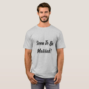 Bald Verheiratet T-Shirt