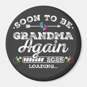 Bald wieder Oma 2025 Lade Kreis Magnet