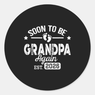 Bald Wieder Opa Est 2026 Lustiges T Shirt Runder Aufkleber