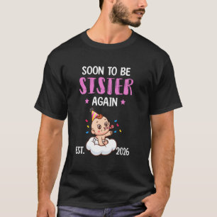 Bald wieder SCHWESTER 2026 Baby Junge Mädchen Enth T-Shirt