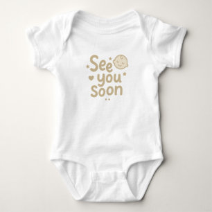 "Bald Wiedersehen" Süßes Neutrales Baby-Design Baby Strampler