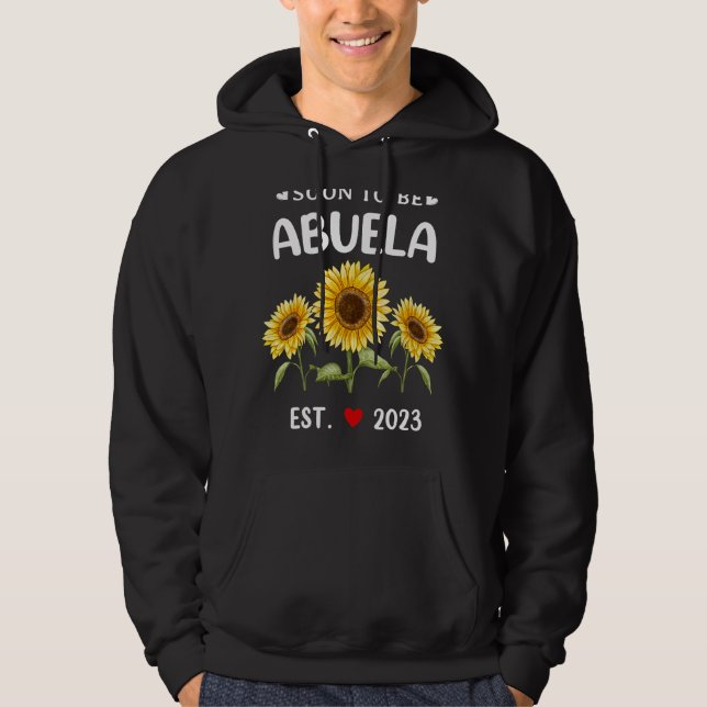 Bald wird Abuela 2023 Sonnenblumenmutter Tag Hoodie (Vorderseite)
