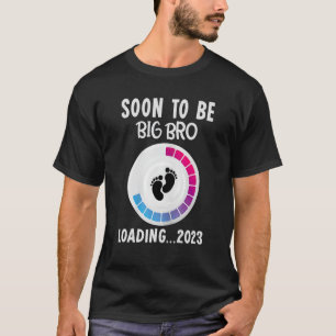 Bald wird Big Bro Anfang 2023 neue Big Bro Bruder T-Shirt