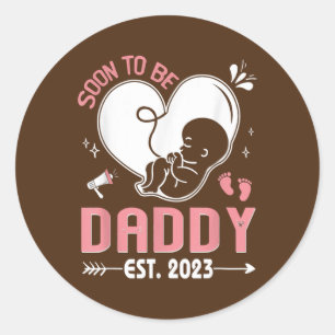 Bald wird Daddy 2023 Baby Reveal Mama Schwangersch Runder Aufkleber